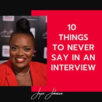 10 Things To Never Say · Interview Series
